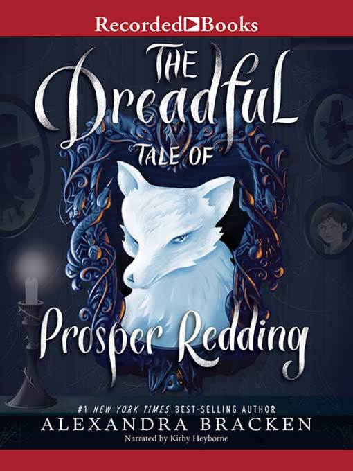 Title details for The Dreadful Tale of Prosper Redding by Alexandra Bracken - Wait list
